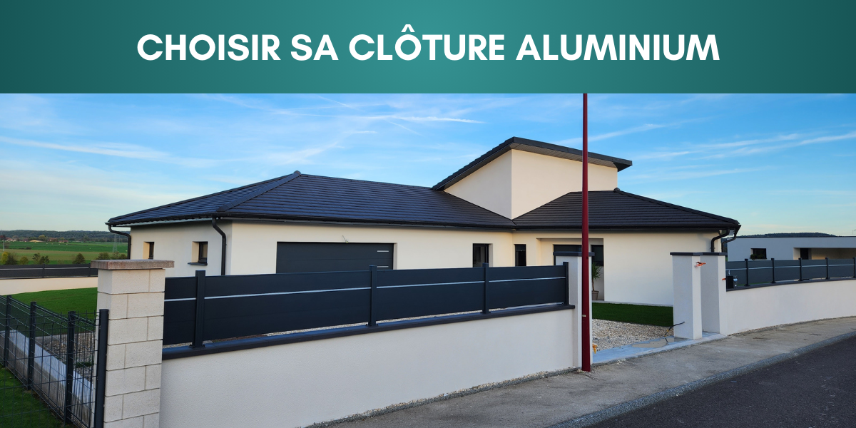 Comment choisir et poser sa cl&ocirc;ture aluminium ?