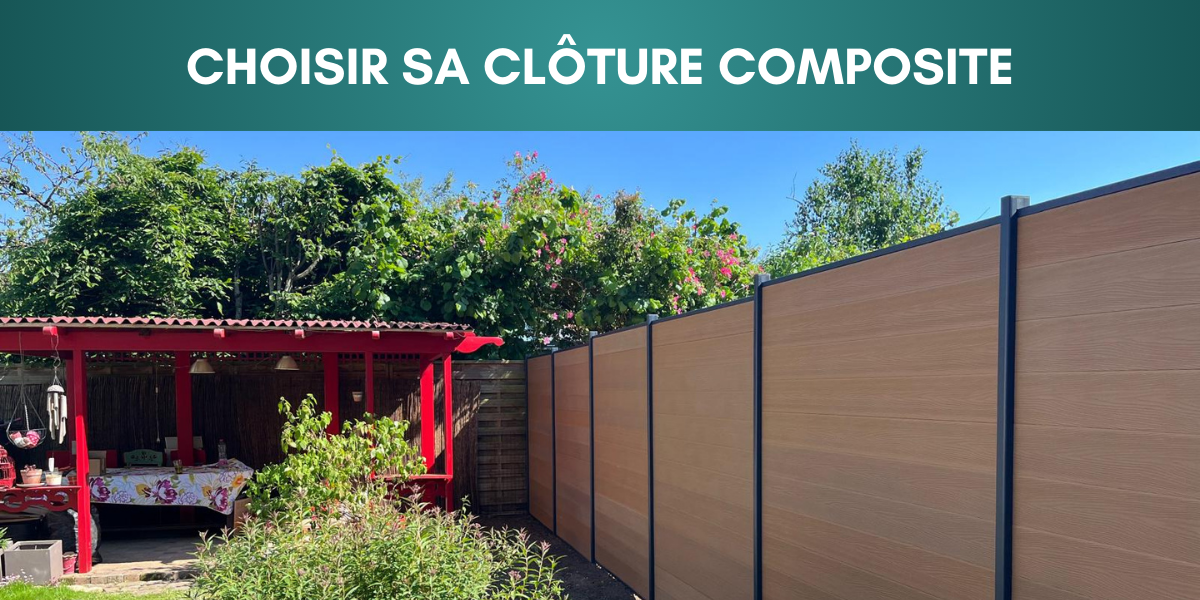 Comment choisir et poser sa cl&ocirc;ture composite ?