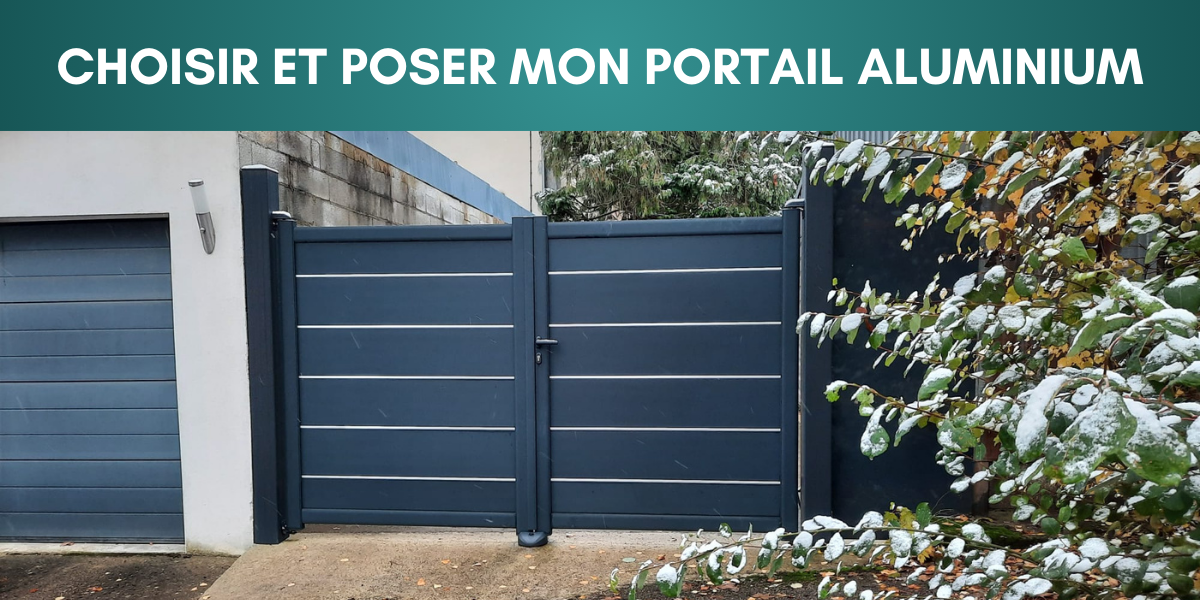 Comment choisir et poser un portail en aluminium ?
