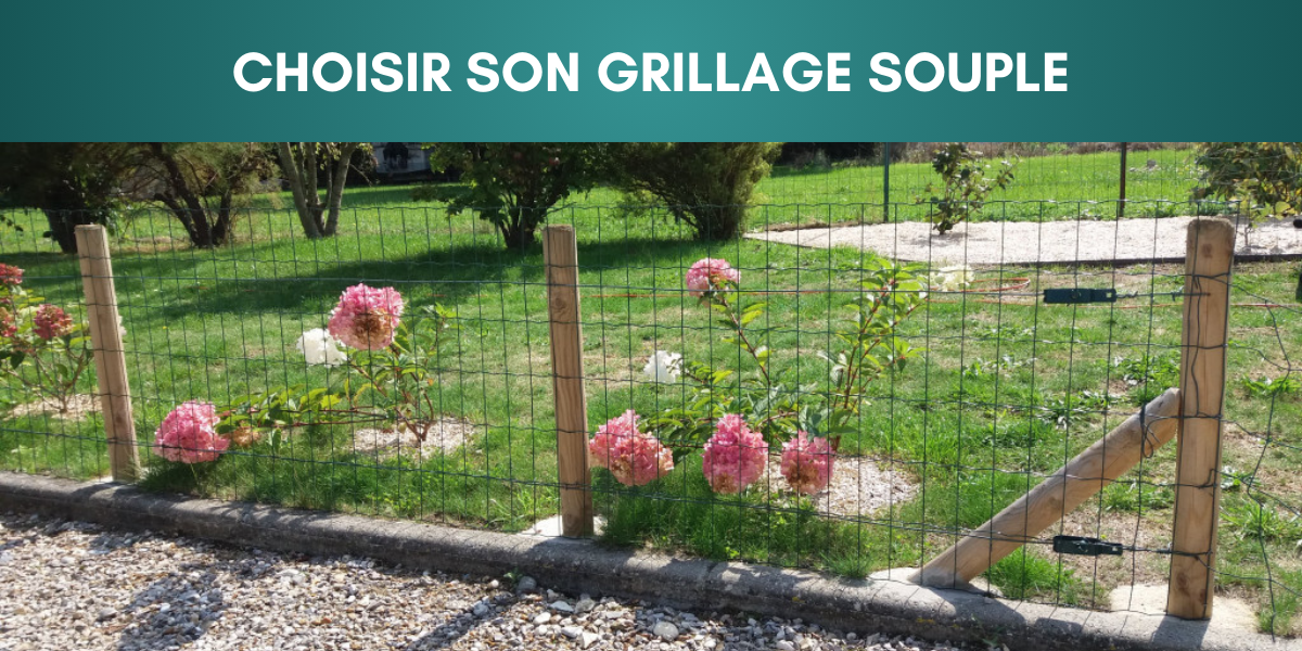 Comment choisir mon grillage souple en rouleau ?